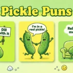 Pickle Puns