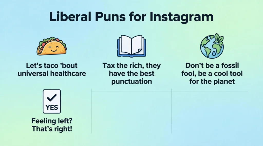 Liberal Puns for Instagram